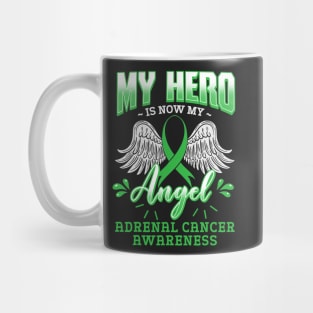 My Hero Is Now My Angel Adrenal Cancer Awareness Support Mug